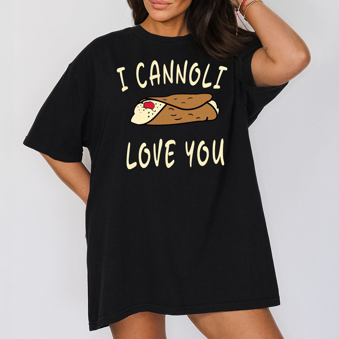 I Cannoli Love You Tee