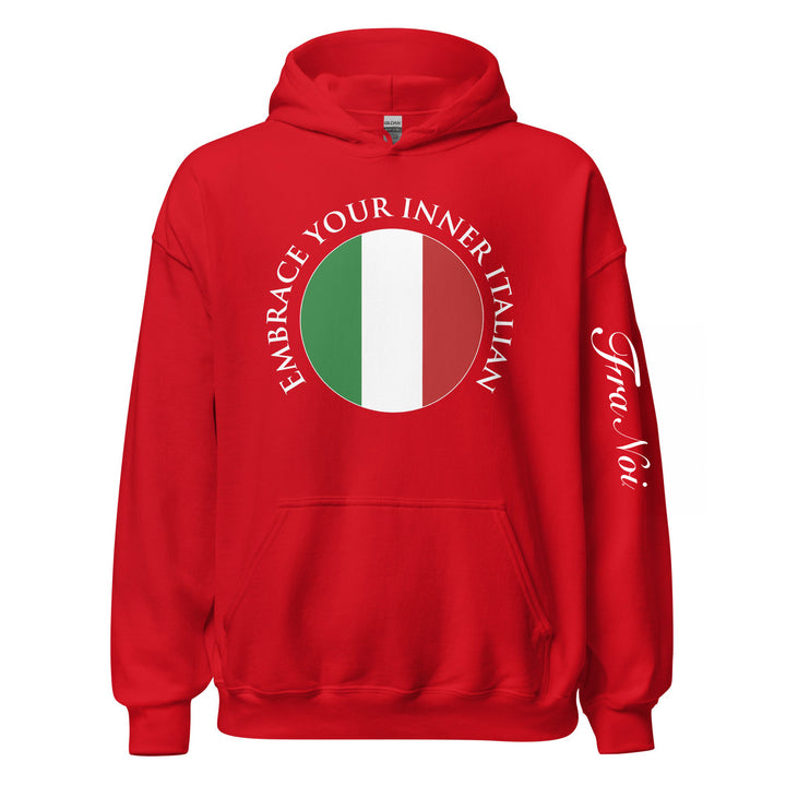 Embrace Your Inner Italian Hoodie - Fra Noi x Hardcore Italians