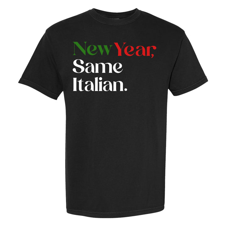 New Year Same Italian Tee