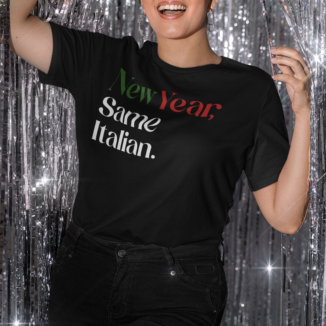 New Year Same Italian Tee