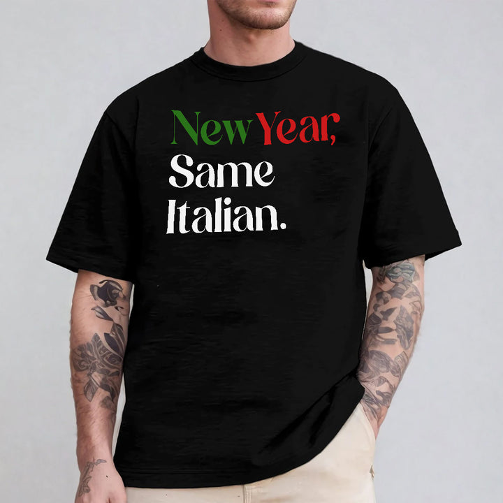 New Year Same Italian Tee