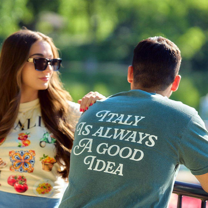 Italy Is Always A Good Idea Tee