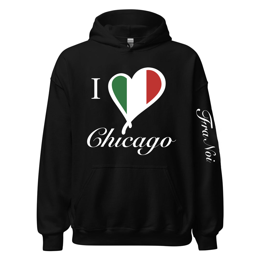 I Love Chicago Hoodie - Fra Noi x Hardcore Italians