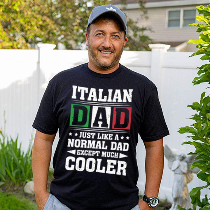 Italian Dads Are Cooler Tee